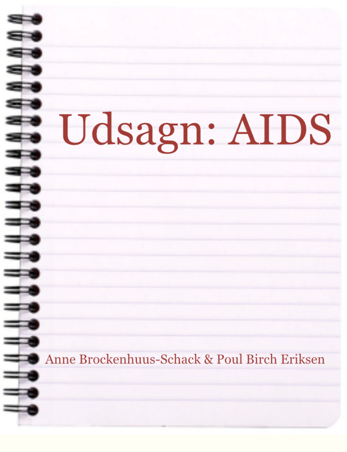 Anne Brockenhuus-Schack & Poul Birch Eriksen: Udsagn: AIDS